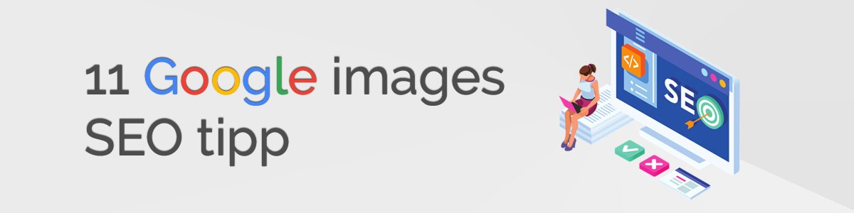 11 Google Images SEO tipp