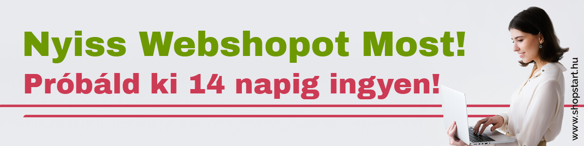 Nyiss webshopot most!