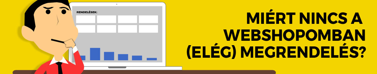 Mirt nincs a webshopomban (elg) megrendels?