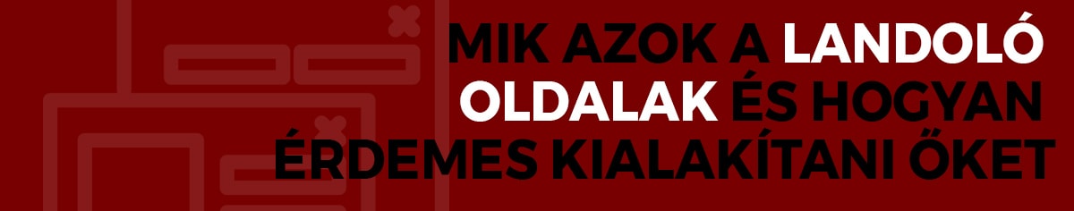Mik azok a landol oldalak s hogyan rdemes kialaktani ket