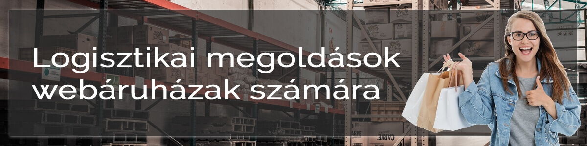 Logisztikai megoldsok webruhzak szmra
